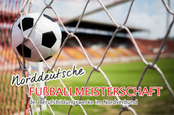 Norddeutsche Fußballmeisterschaft der Berufsbildungswerke